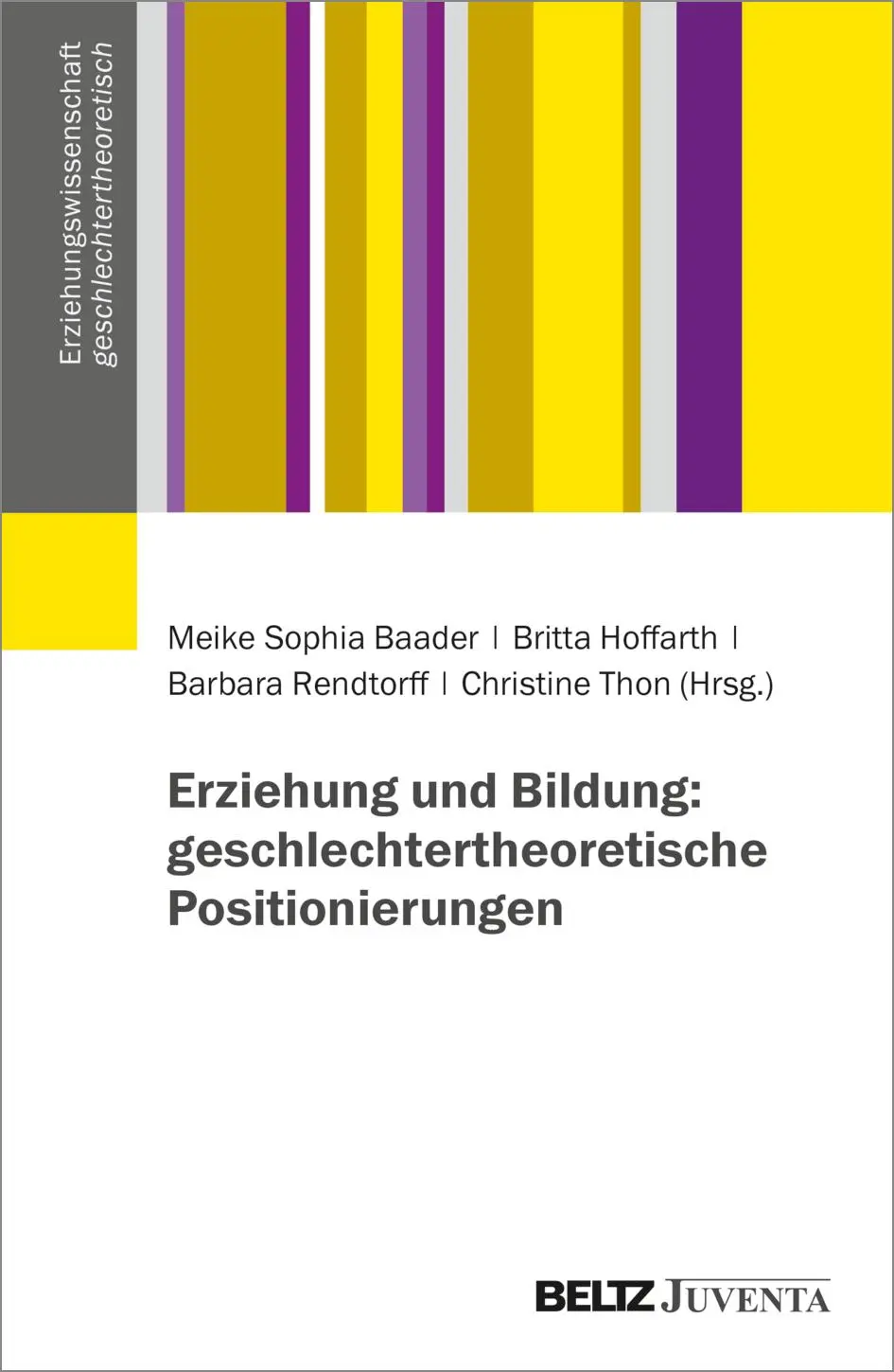 Cover: 9783779971863 | Erziehung und Bildung: geschlechtertheoretische Positionierungen