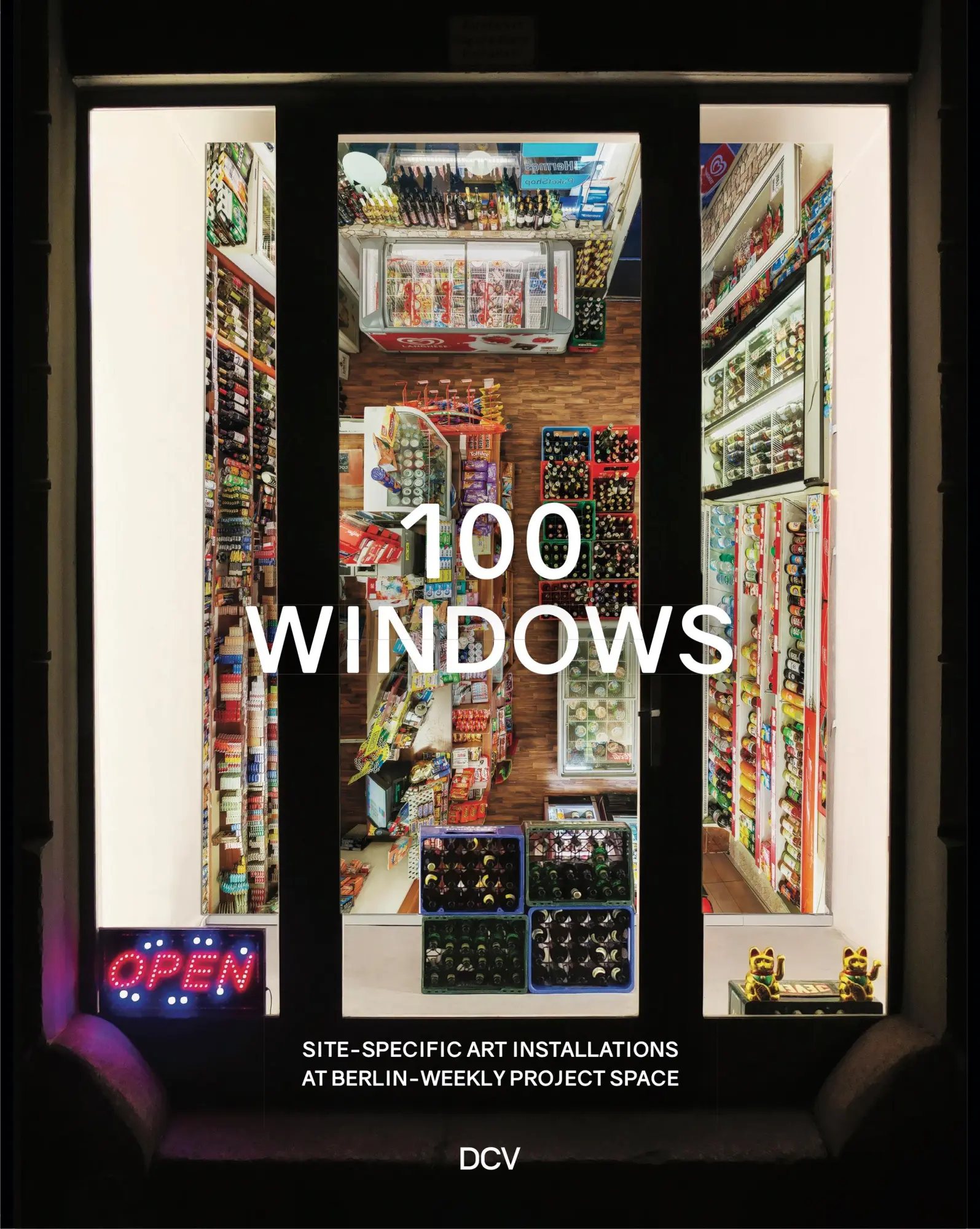 Cover: 9783969121863 | 100 Windows. - Site-specific art installations at Berlin-Weekly...