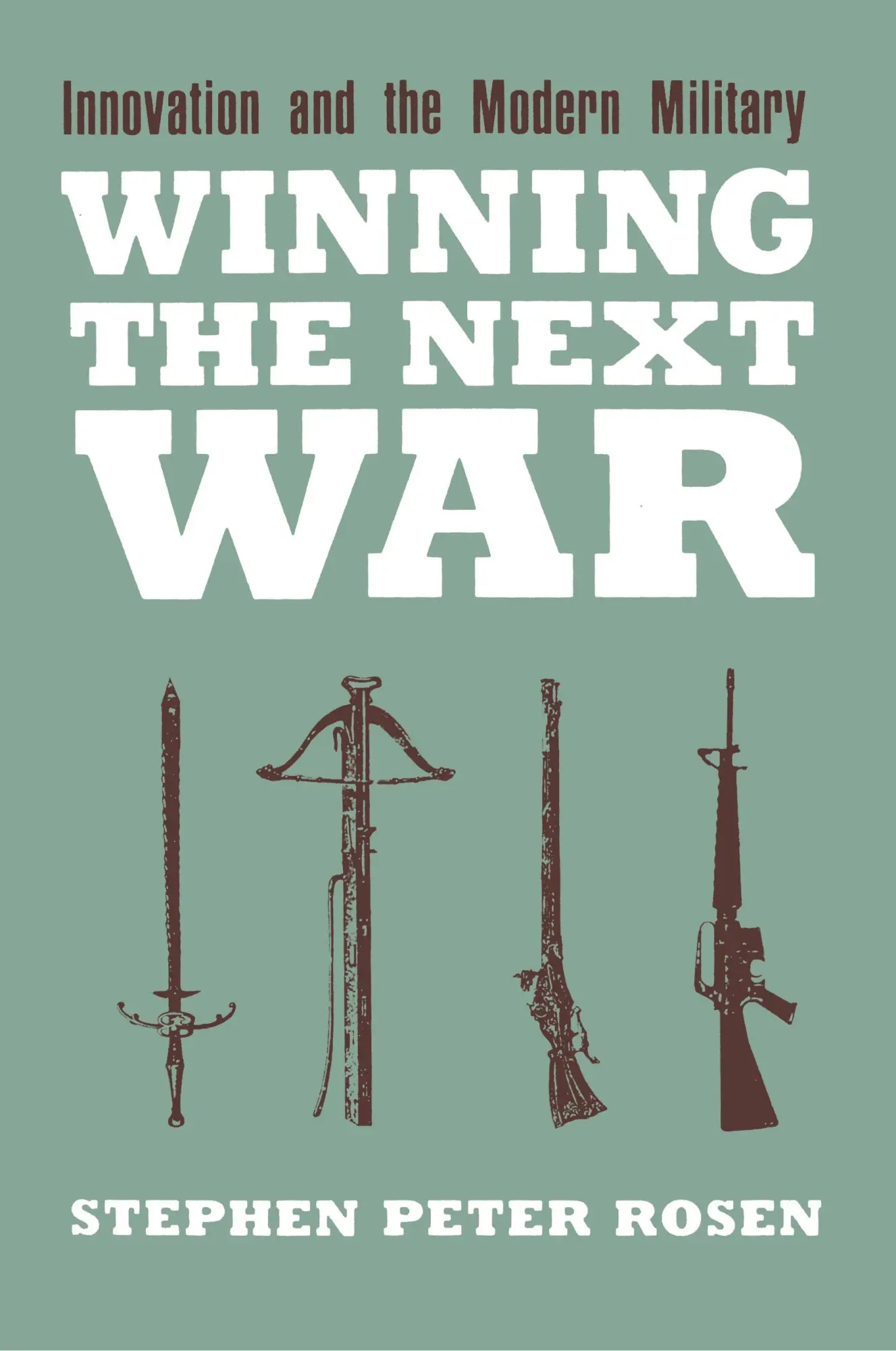 Cover: 9780801481963 | Winning the Next War | Innovation and the Modern Military | Rosen