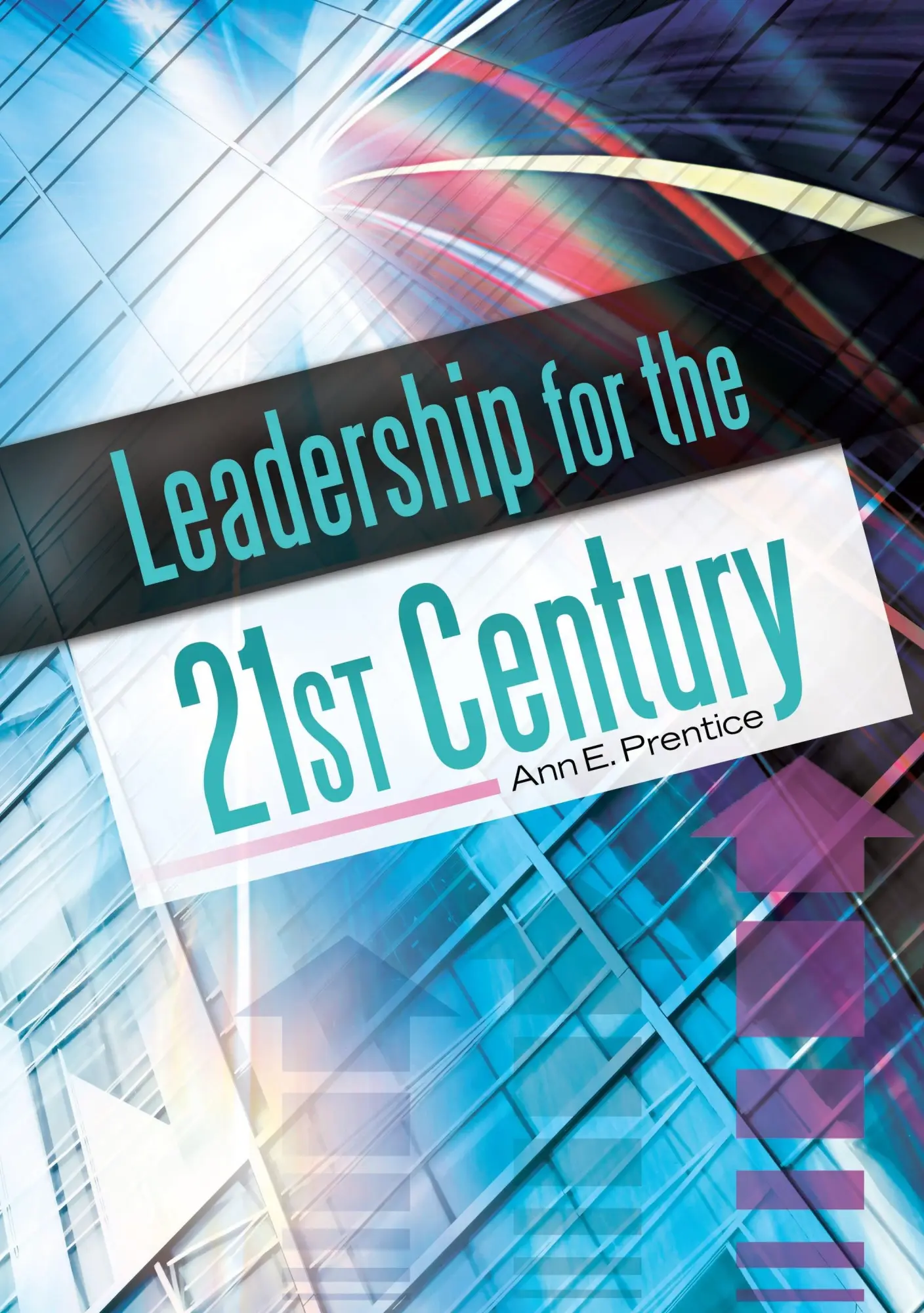Cover: 9781610691963 | Leadership for the 21st Century | Ann Prentice | Taschenbuch | 2013