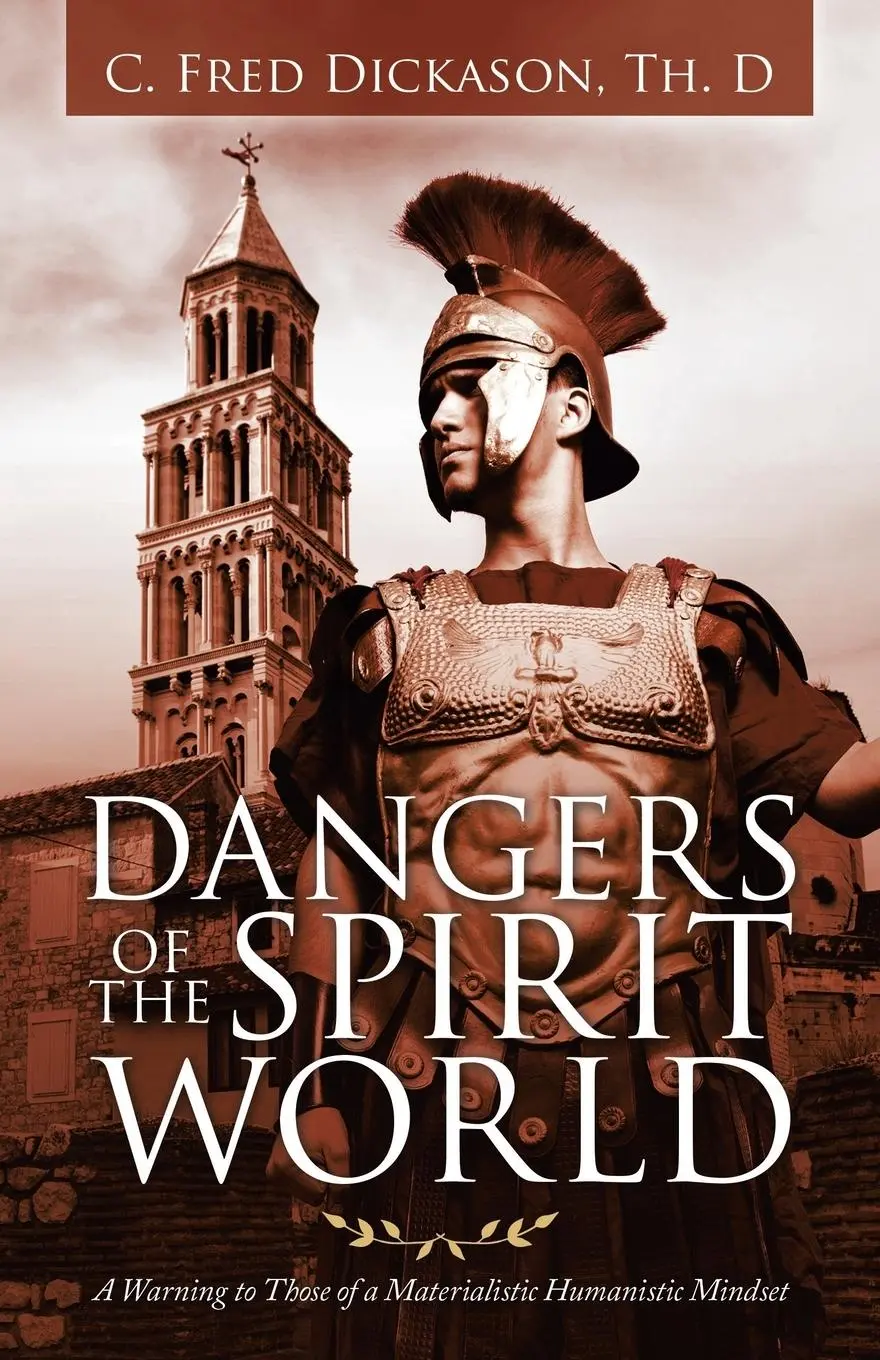 Cover: 9781664221963 | Dangers of the Spirit World | C. Fred Dickason Th. D | Taschenbuch