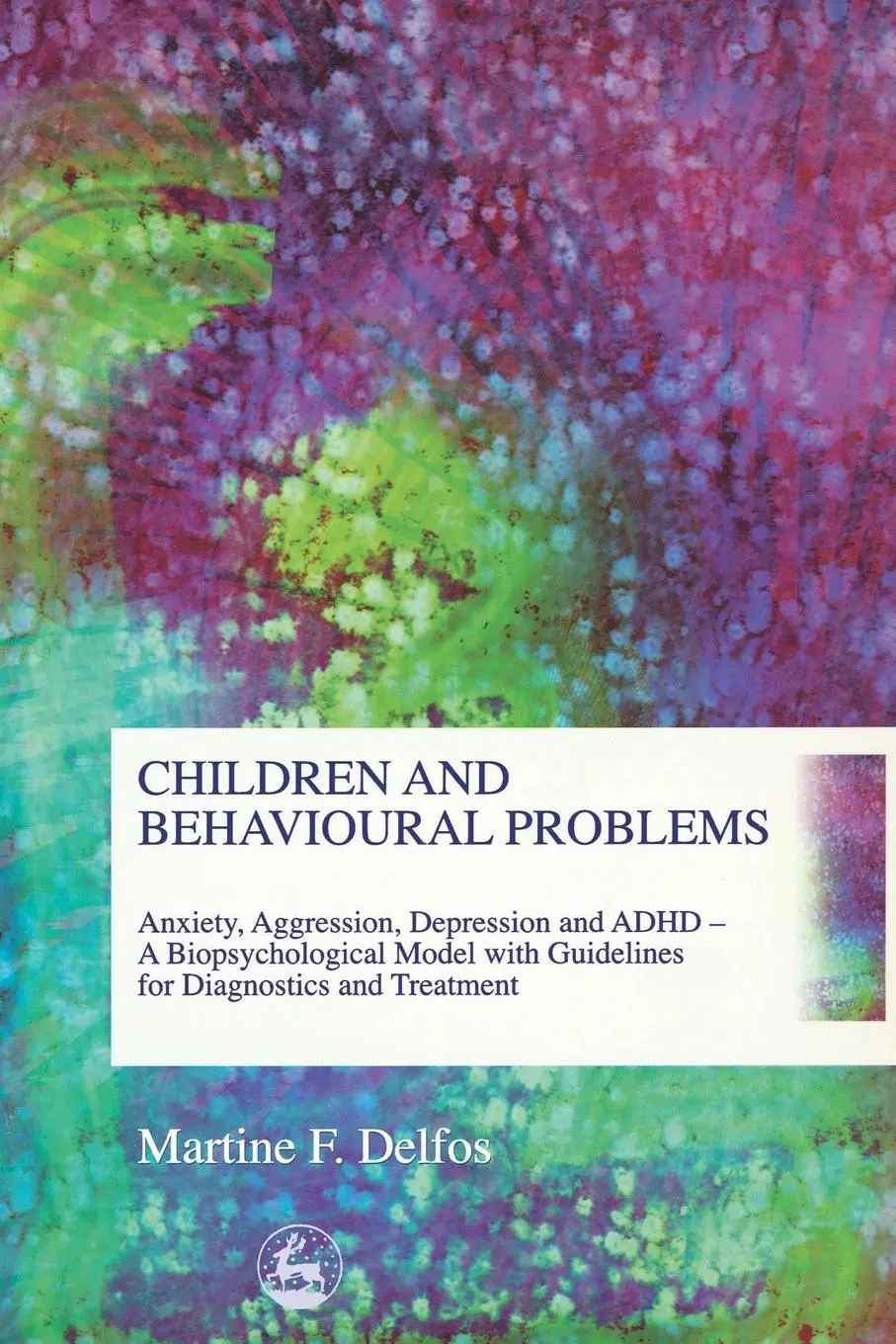 Cover: 9781843101963 | Children and Behavioural Problems | Martine F. Delfos | Taschenbuch