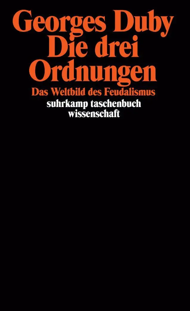 Cover: 9783518281963 | Die drei Ordnungen | Das Weltbild des Feudalismus | Georges Duby