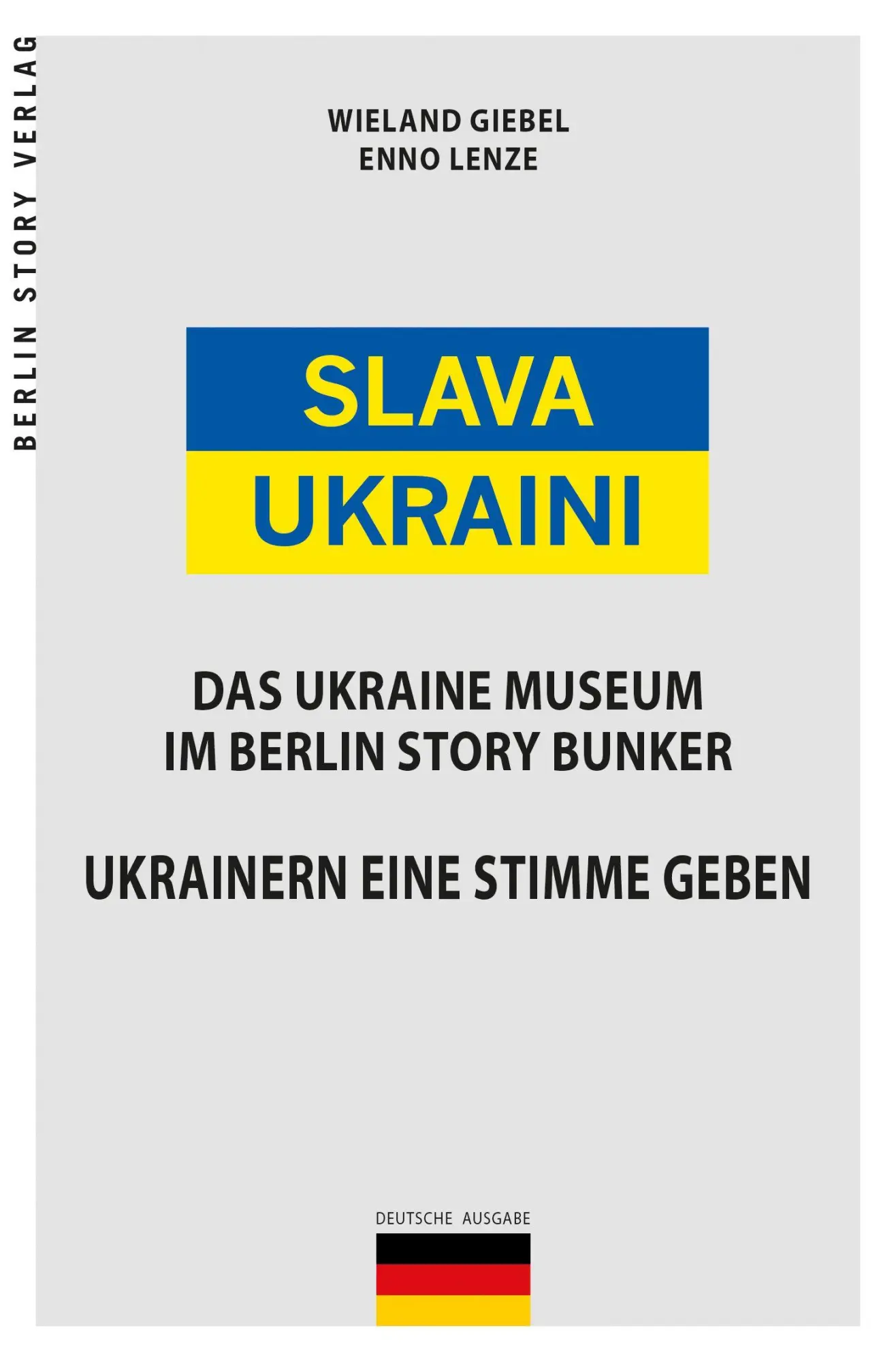 Cover: 9783957231963 | Slava Ukraini - Ukraine Museum | Berlin Story Bunker | Giebel (u. a.)