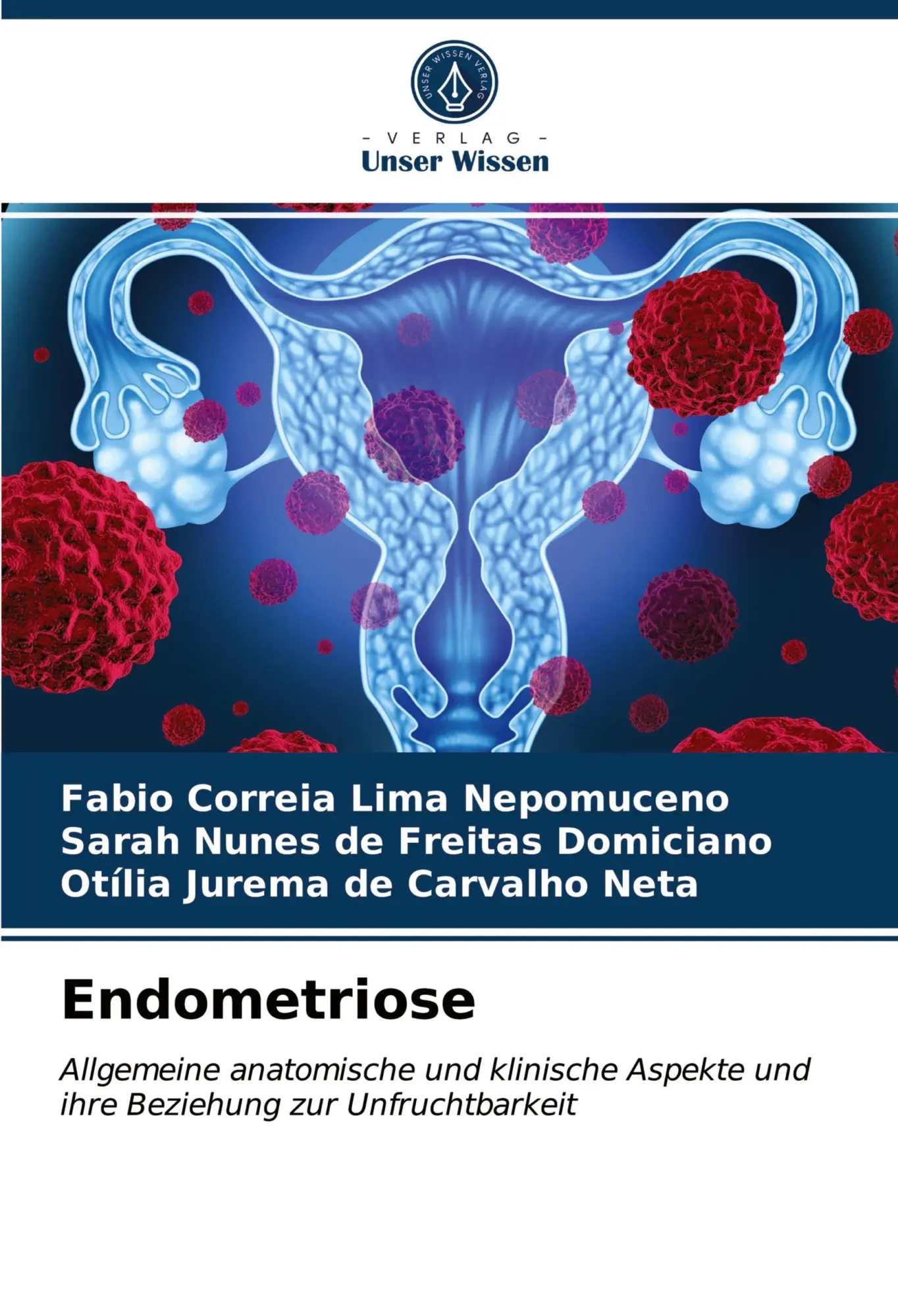 Cover: 9786203511963 | Endometriose | Fabio Correia Lima Nepomuceno (u. a.) | Taschenbuch
