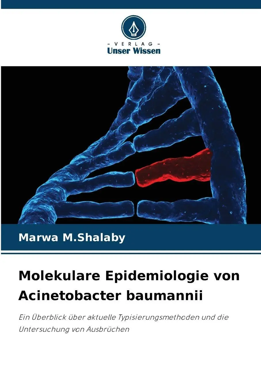 Cover: 9786209931963 | Molekulare Epidemiologie von Acinetobacter baumannii | Shalaby | Buch