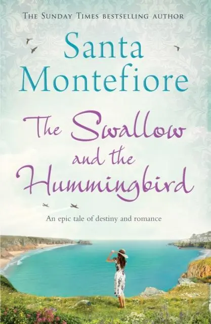 Cover: 9781471132063 | The Swallow and the Hummingbird | Santa Montefiore | Taschenbuch