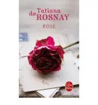 Cover: 9782253162063 | Rose | Tatiana de Rosnay | Taschenbuch | 250 S. | Französisch | 2012