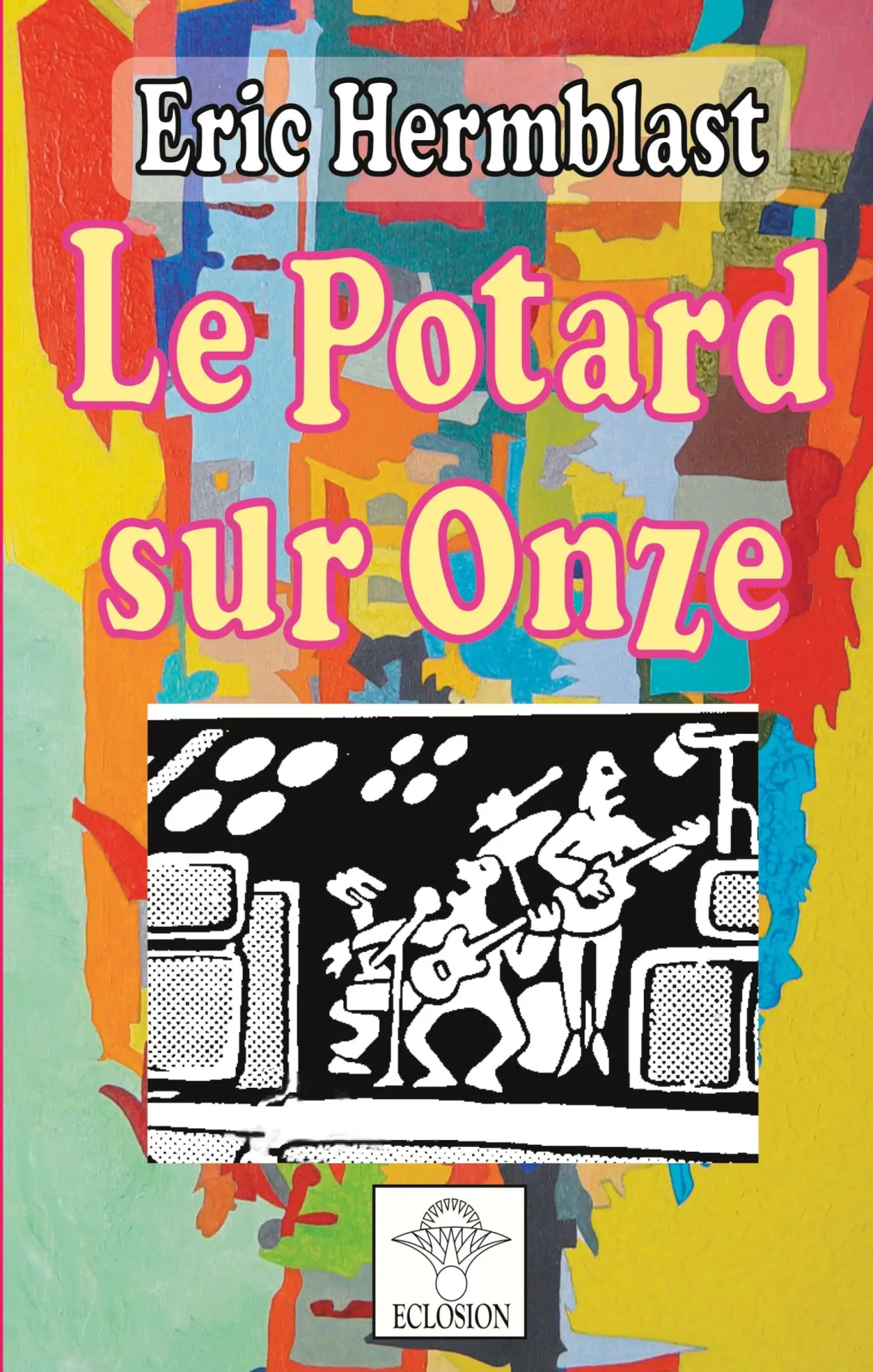 Cover: 9782494422063 | Le Potard sur Onze | Association Eclosion | Taschenbuch | Französisch