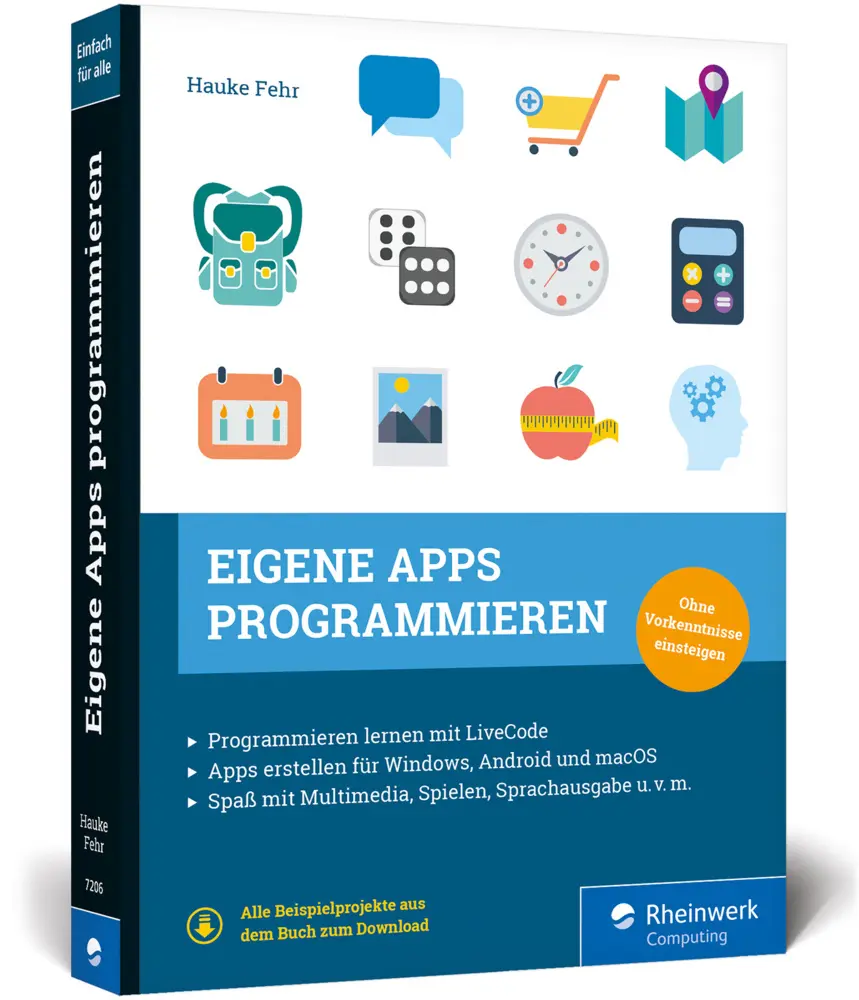 Cover: 9783836272063 | Eigene Apps programmieren | Hauke Fehr | Taschenbuch | 400 S. | 2019 Cover: 9783836272063 | Eigene Apps programmieren | Hauke Fehr | Taschenbuch | 400 S. | 2019