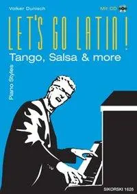 Cover: 9783940982063 | Let's Go Latin! | Tango, Salsa &amp; more. Klavier (Keyboard). | Dunisch
