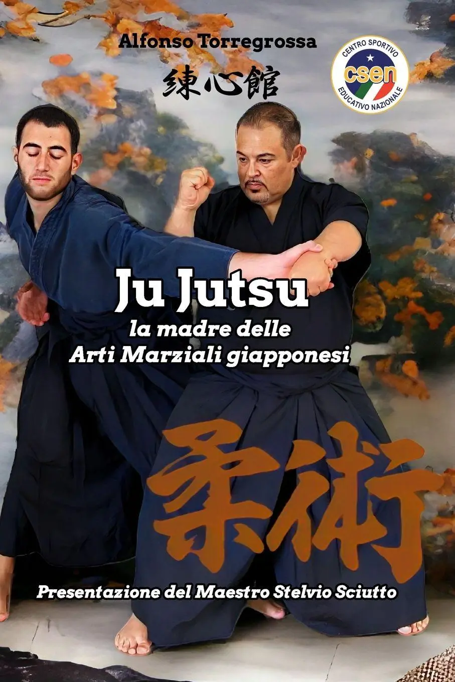 Cover: 9798210982063 | JuJitsu | la madre delle Arti Marziali giapponesi "JuJutsu" | Buch