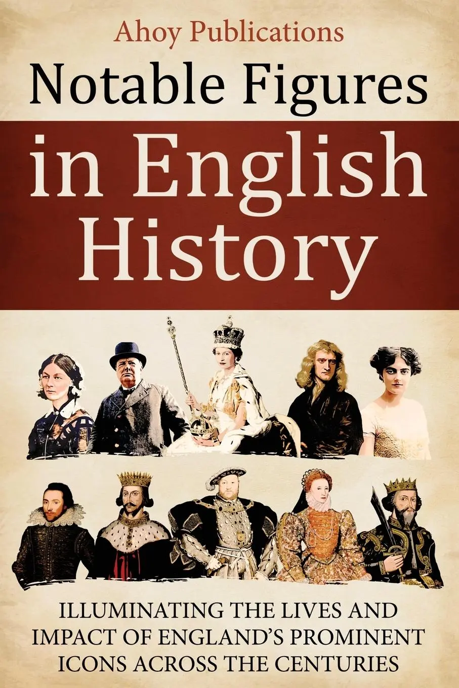 Cover: 9798892962063 | Notable Figures in English History | Ahoy Publications | Taschenbuch