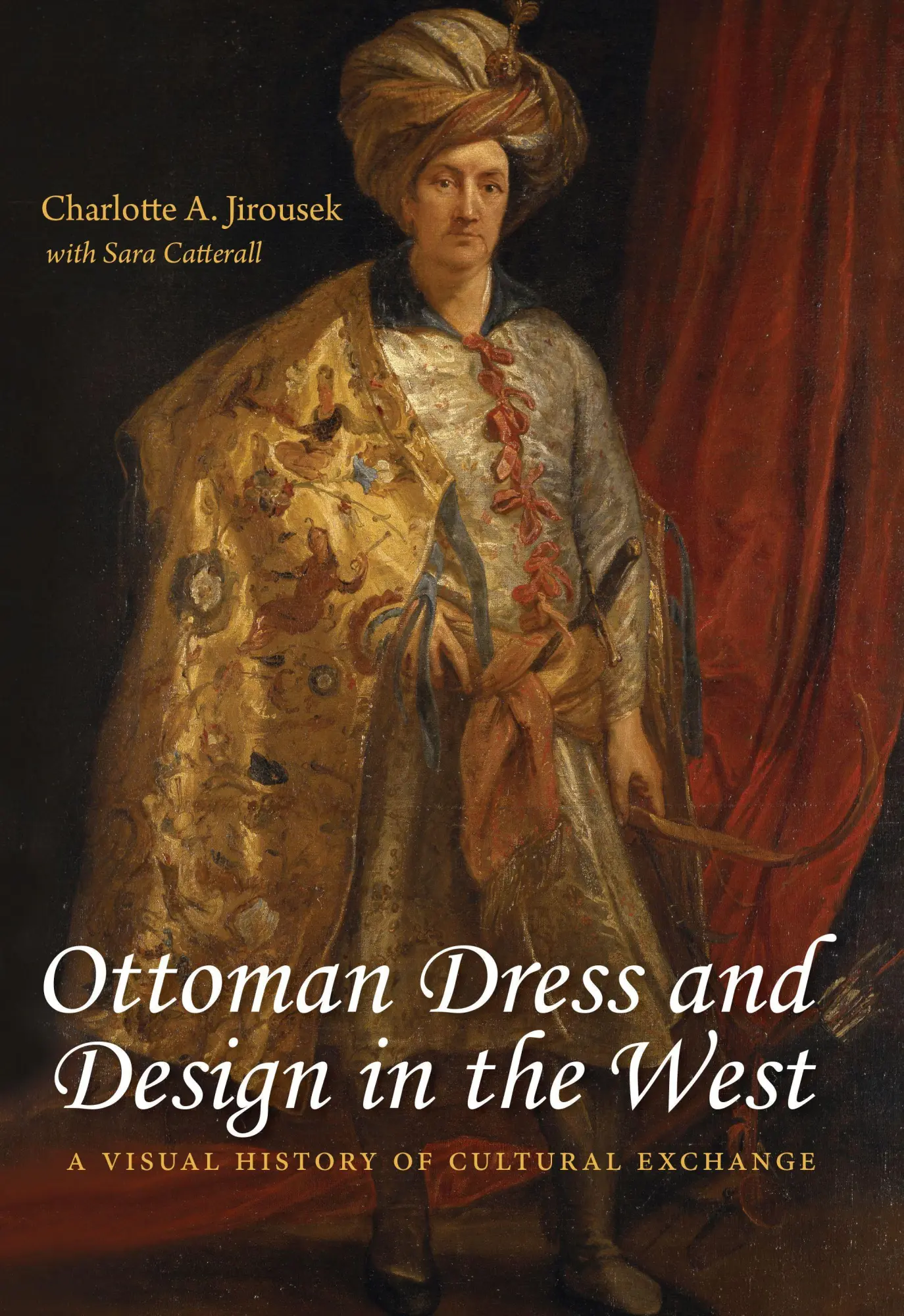 Cover: 9780253042163 | Ottoman Dress and Design in the West – A Visual History of Cultural...