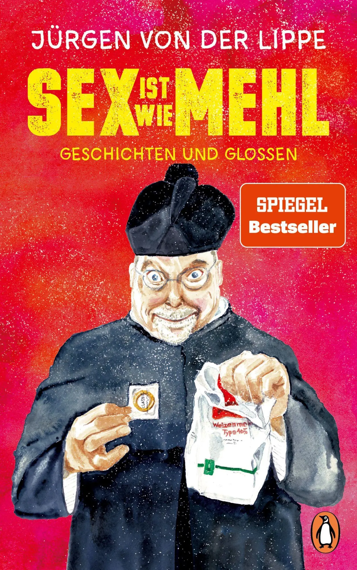 Cover: 9783328602163 | Sex ist wie Mehl | Jürgen von der Lippe | Buch | 256 S. | Deutsch