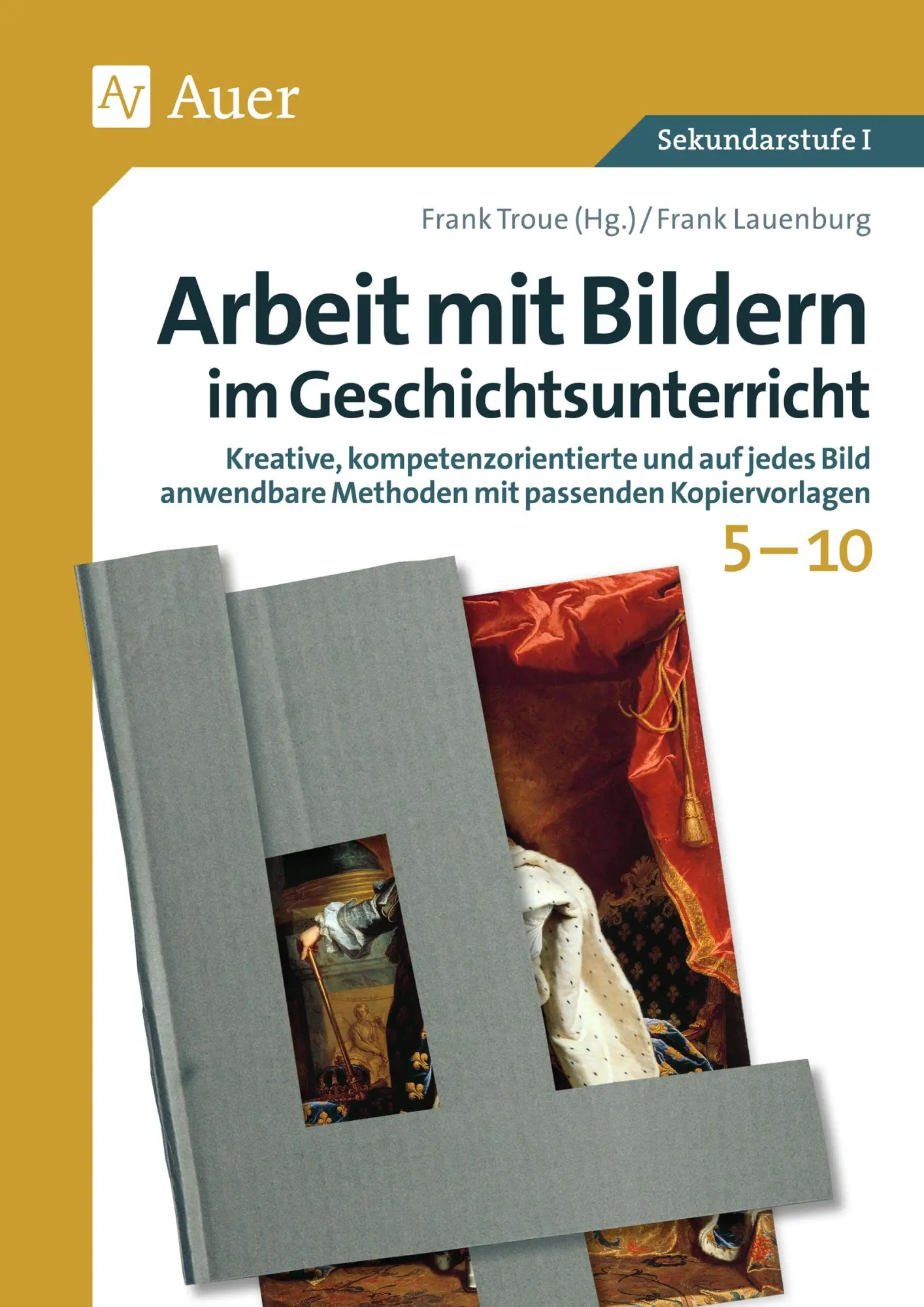 Cover: 9783403082163 | Arbeit mit Bildern im Geschichtsunterricht 5-10 | Frank Lauenburg