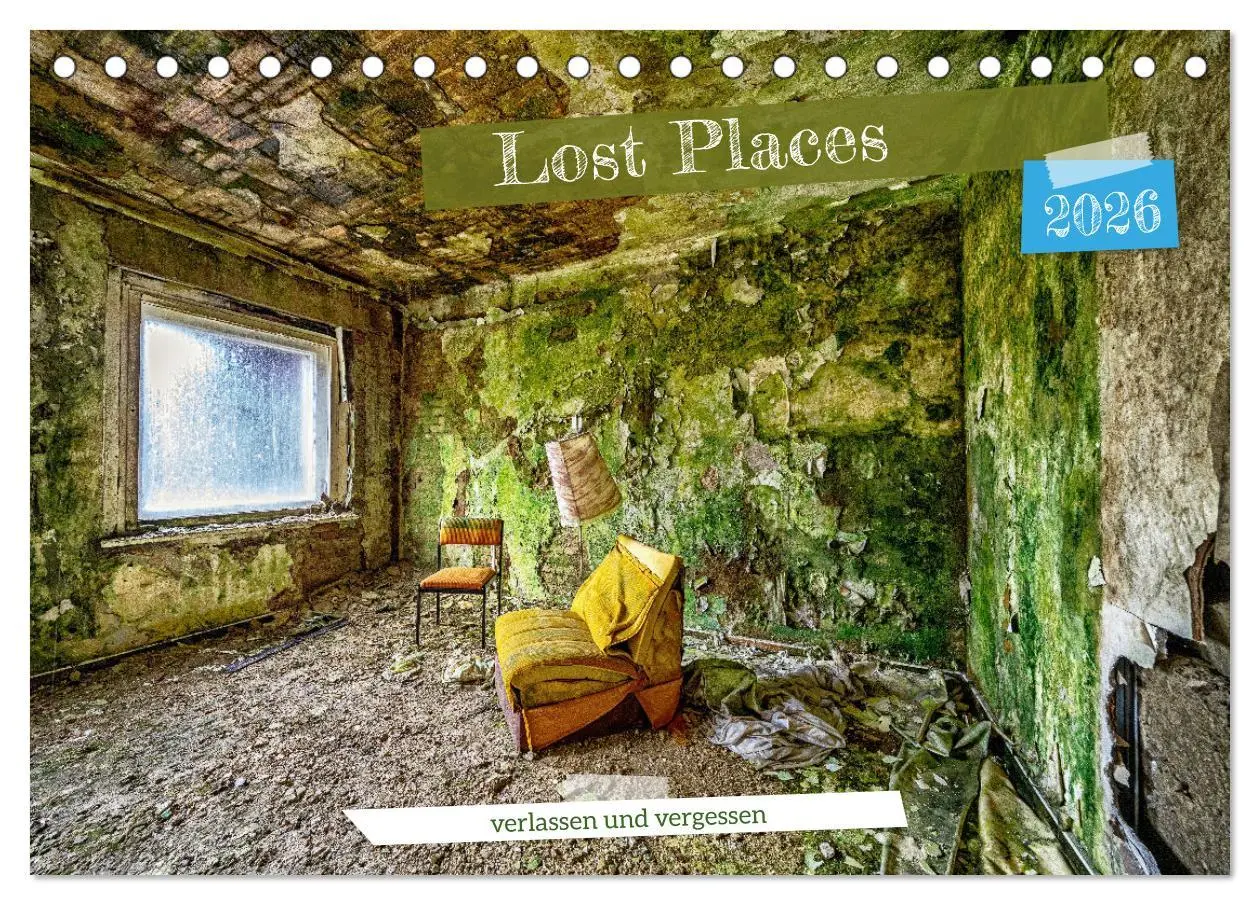 Cover: 9783457472163 | Lost Places - verlassen und vergessen (Tischkalender 2026 DIN A5...