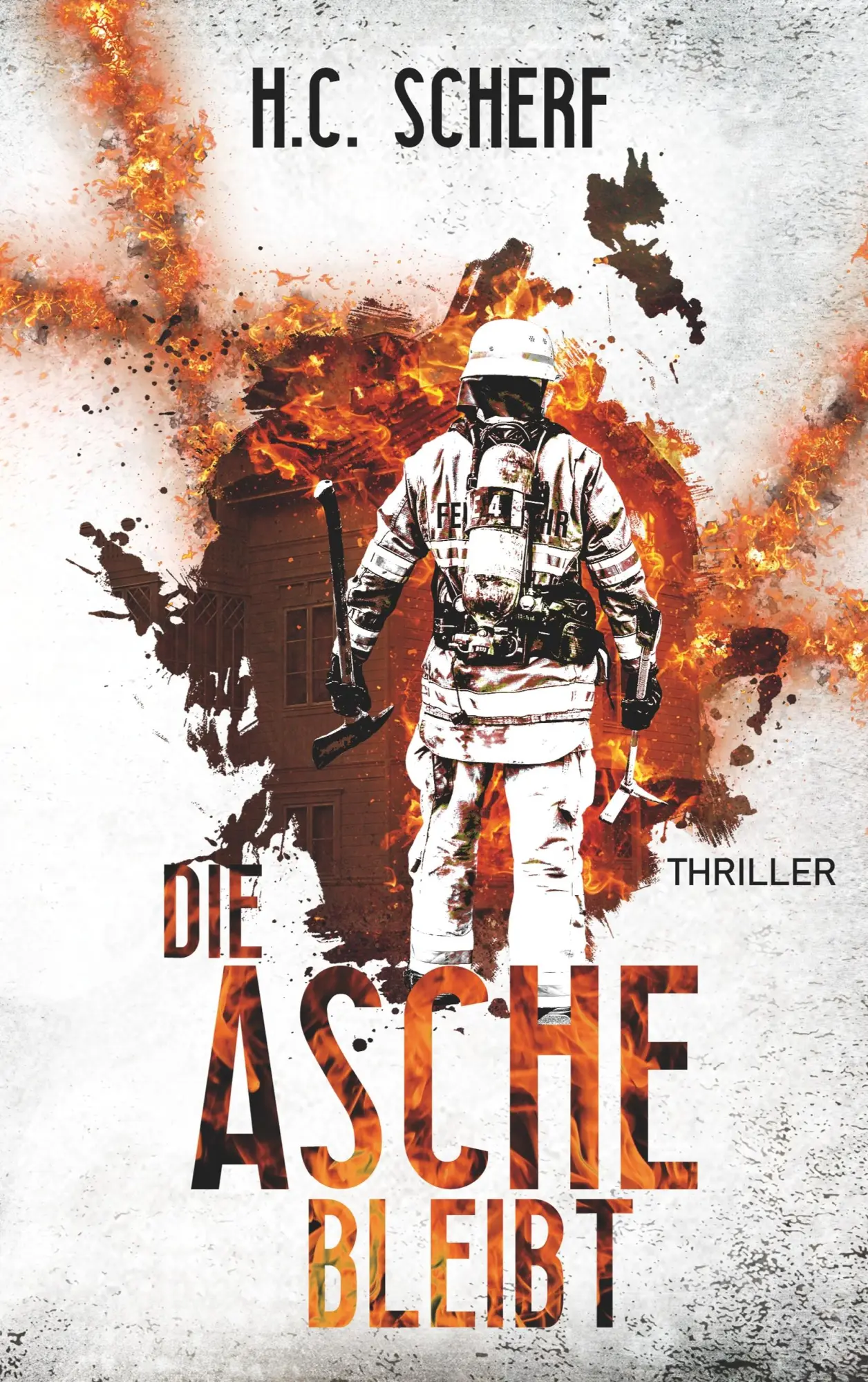 Cover: 9783749452163 | Die Asche bleibt | H. C. Scherf | Taschenbuch | 252 S. | Deutsch