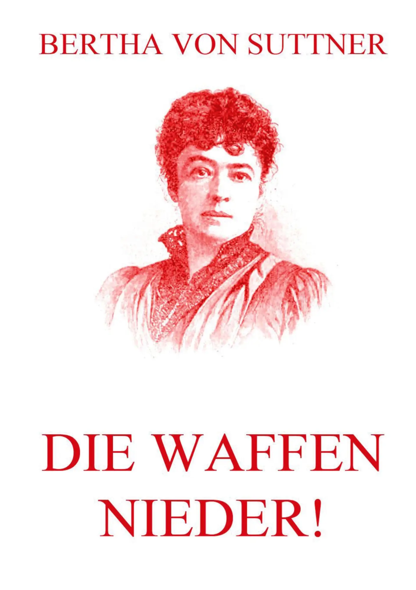 Cover: 9783849682163 | Die Waffen nieder! | Bertha Von Suttner | Taschenbuch | 348 S. | 2015