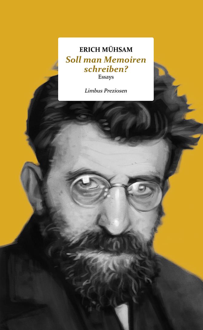 Cover: 9783990392263 | Soll man Memoiren schreiben? | Essays | Erich Mühsam | Buch | 88 S.