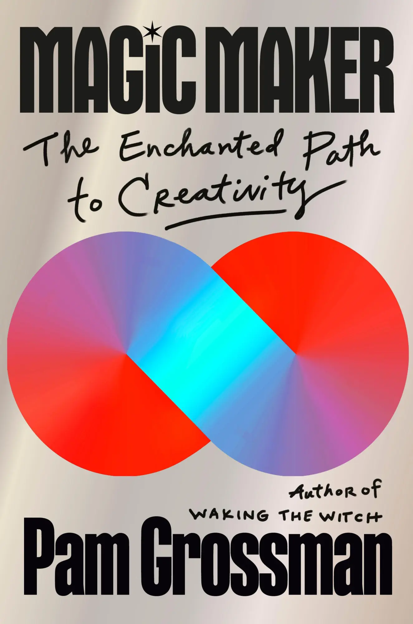 Cover: 9780593832363 | Magic Maker | The Enchanted Path to Creativity | Pam Grossman | Buch