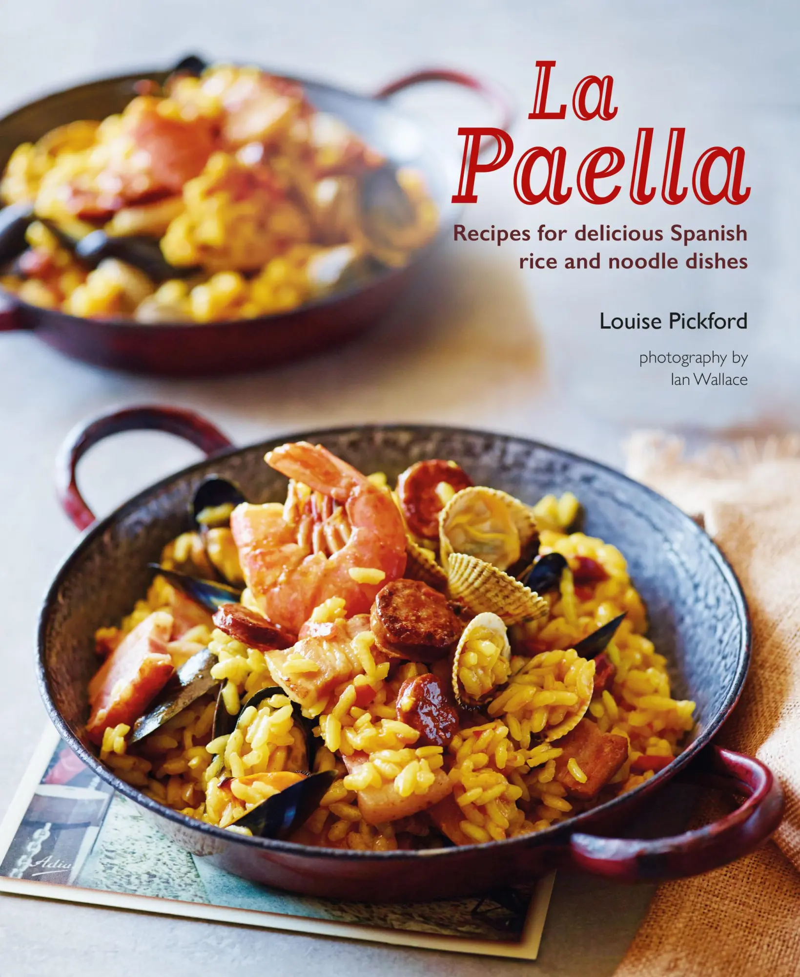 Cover: 9781788792363 | La Paella | Recipes for Delicious Spanish Rice and Noodle Dishes