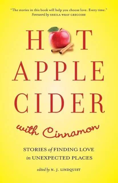 Cover: 9781927692363 | Hot Apple Cider with Cinnamon | N. J. Lindquist | Taschenbuch | 2016