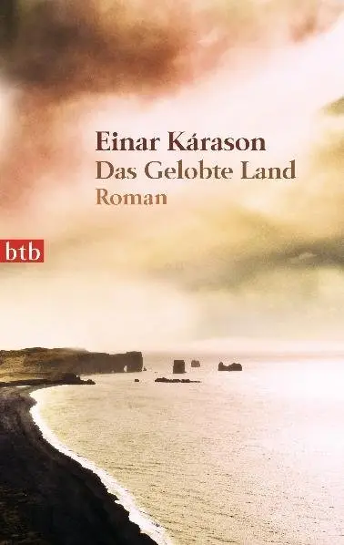 Cover: 9783442742363 | Das Gelobte Land | Roman | Einar Kárason | Taschenbuch | 272 S. | 2011
