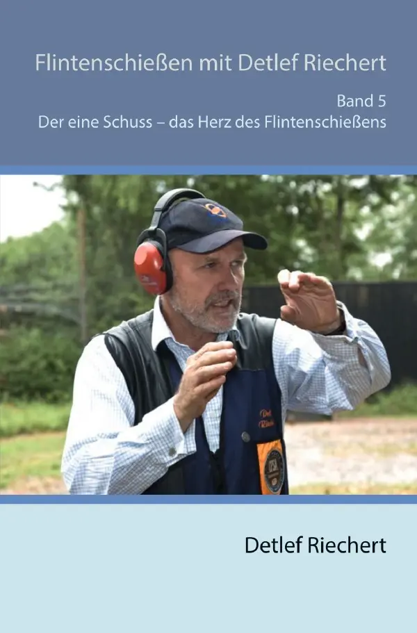Cover: 9783565052363 | Flintenschießen mit Detlef Riechert Band 5 | Detlef Riechert | Buch