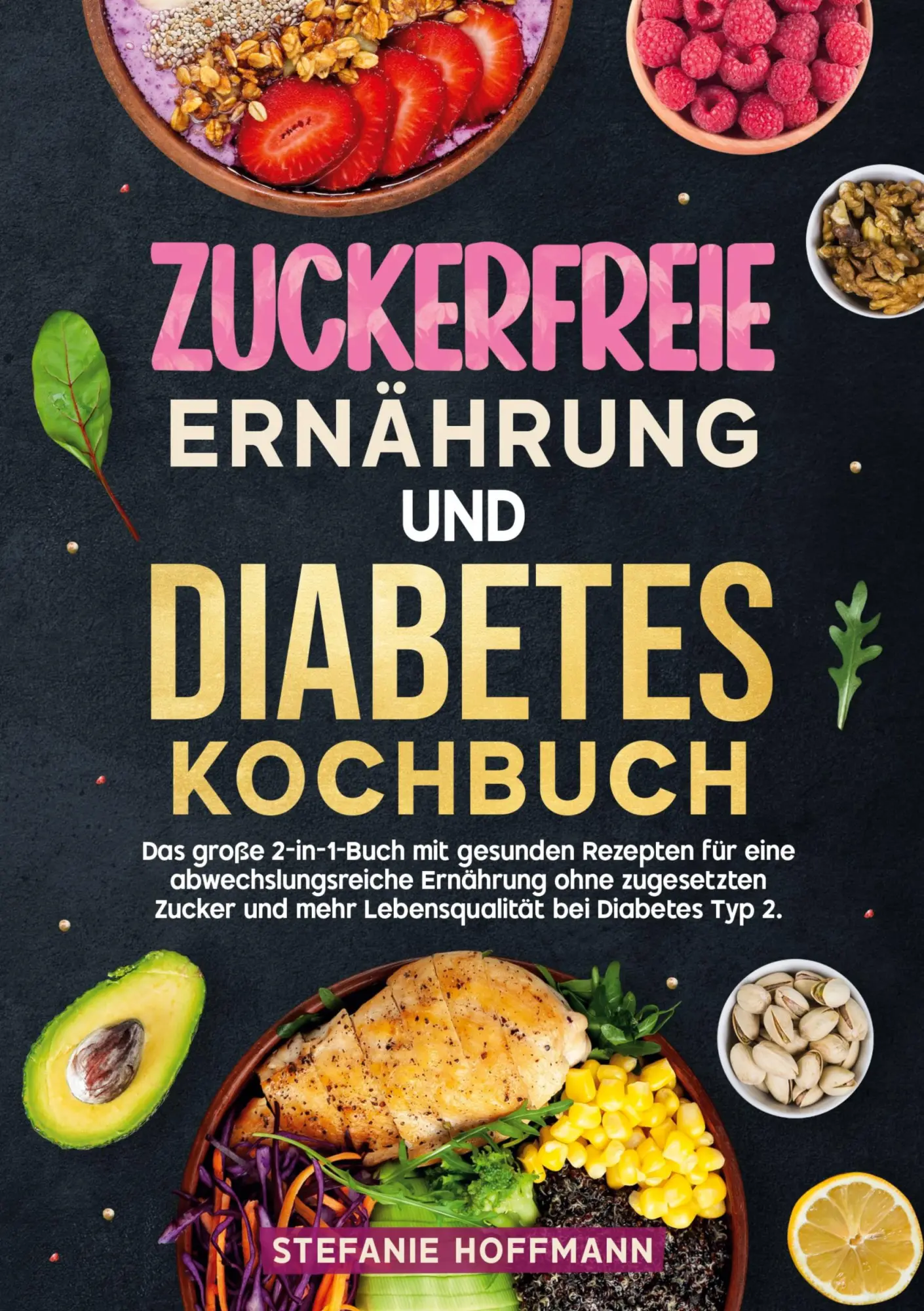 Cover: 9783819412363 | Zuckerfreie Ernährung und Diabetes Kochbuch | Stefanie Hoffmann | Buch
