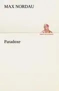 Cover: 9783842492363 | Paradoxe | Max Nordau | Taschenbuch | Paperback | 312 S. | Deutsch