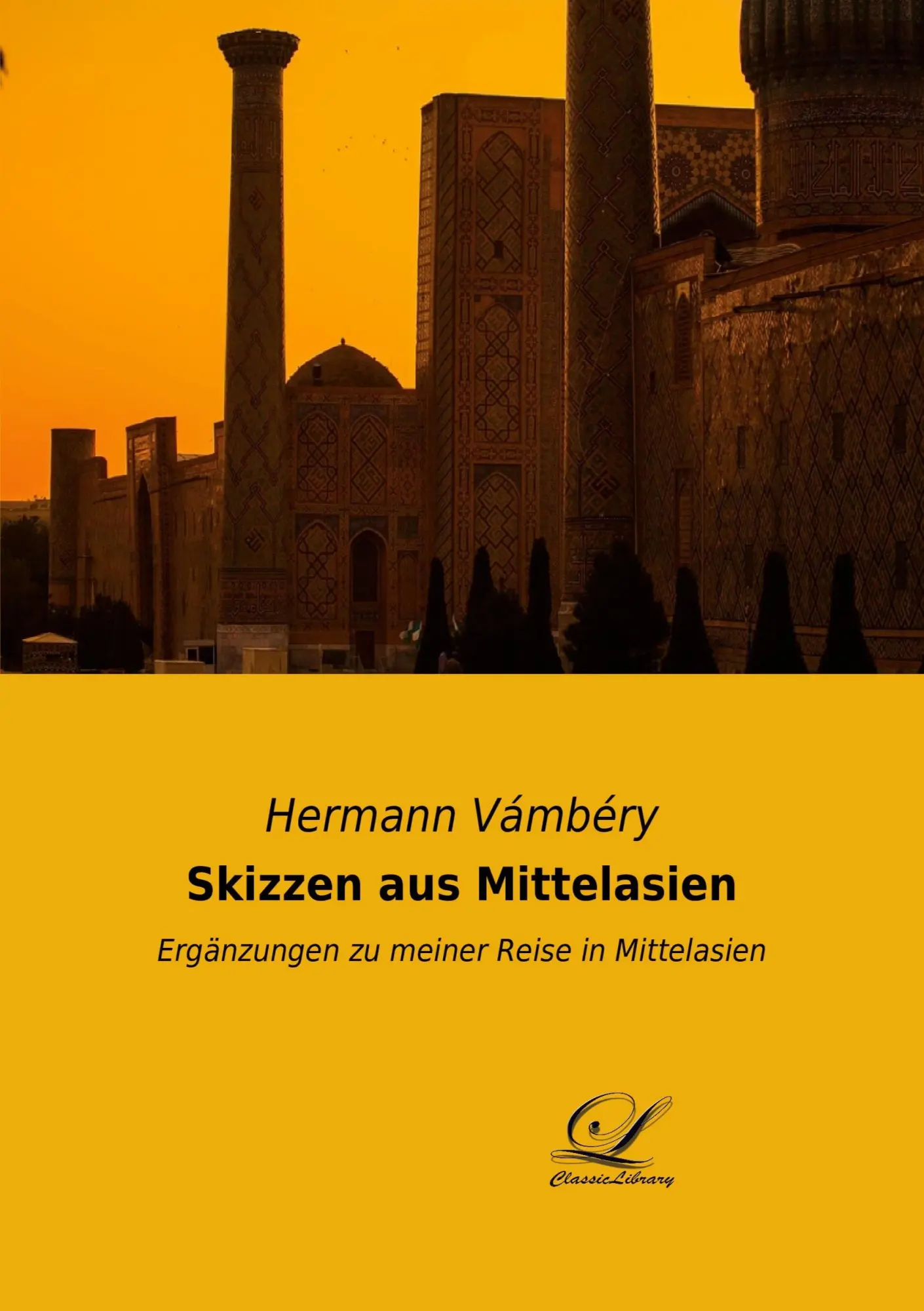 Cover: 9783961672363 | Skizzen aus Mittelasien | Ergänzungen zu meiner Reise in Mittelasien