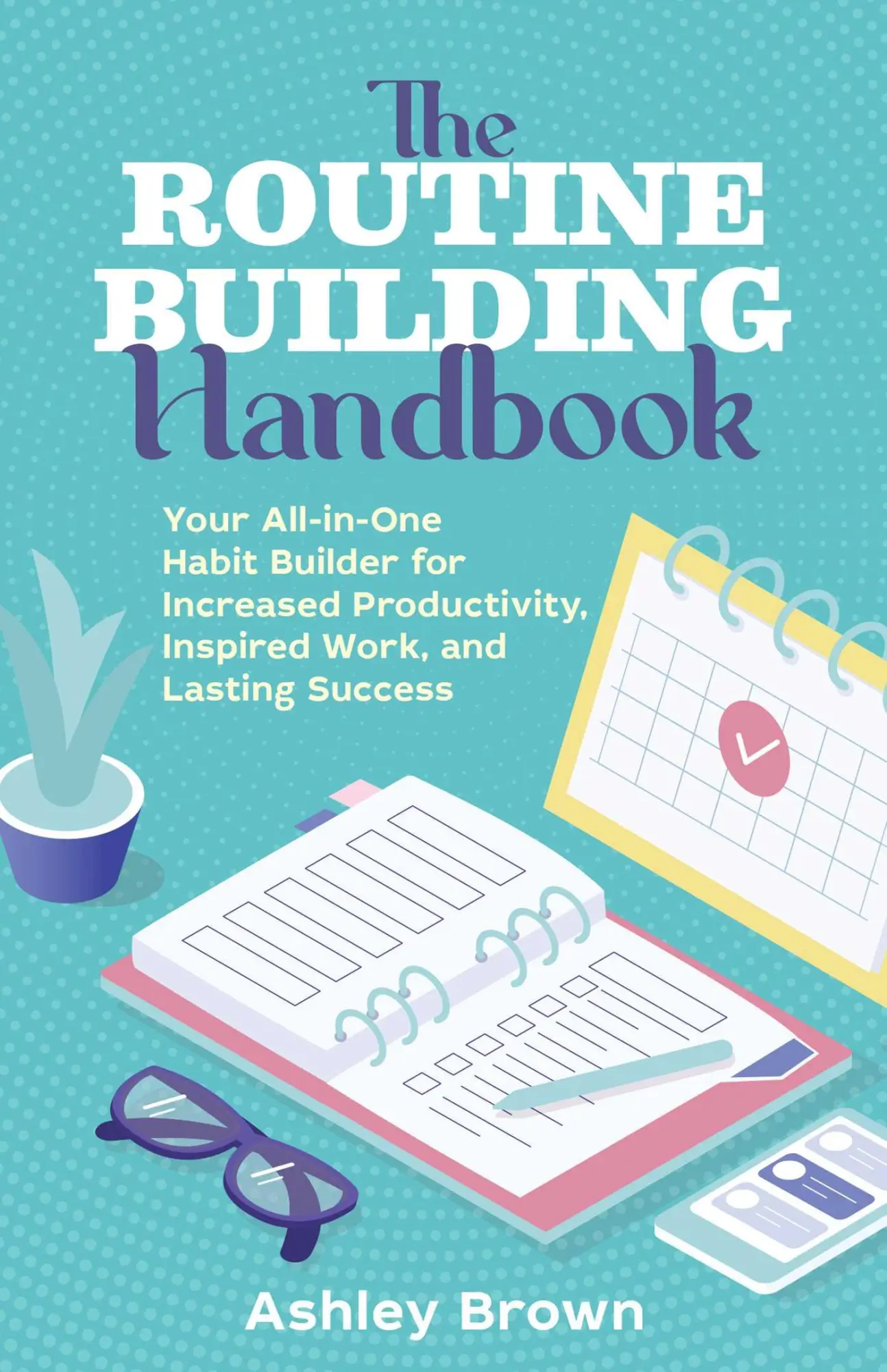 Cover: 9781646042463 | The Routine-Building Handbook | Ashley Brown | Taschenbuch | Englisch