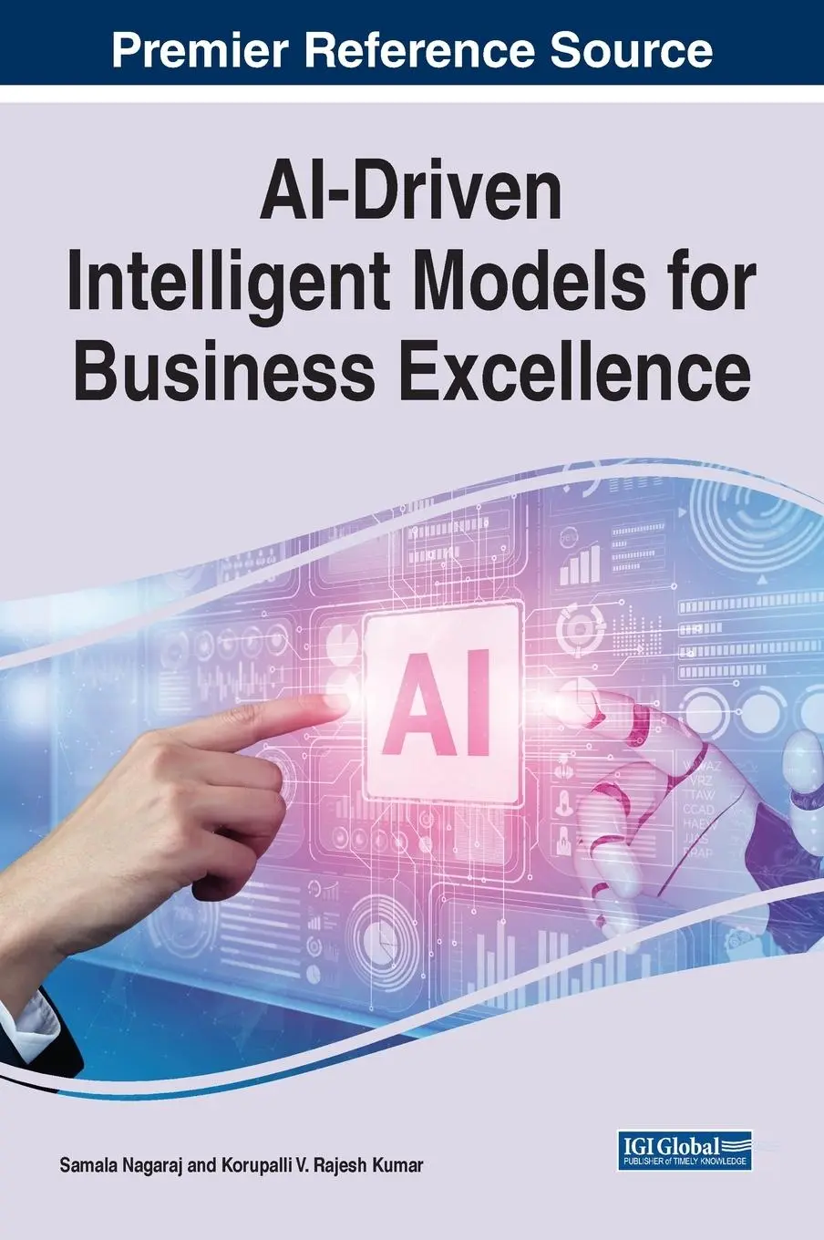 Cover: 9781668442463 | AI-Driven Intelligent Models for Business Excellence | Nagaraj (u. a.)