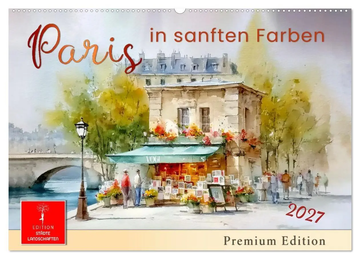 Cover: 9783516772463 | Paris in sanften Farben (Wandkalender 2027 DIN A2 quer), CALVENDO...