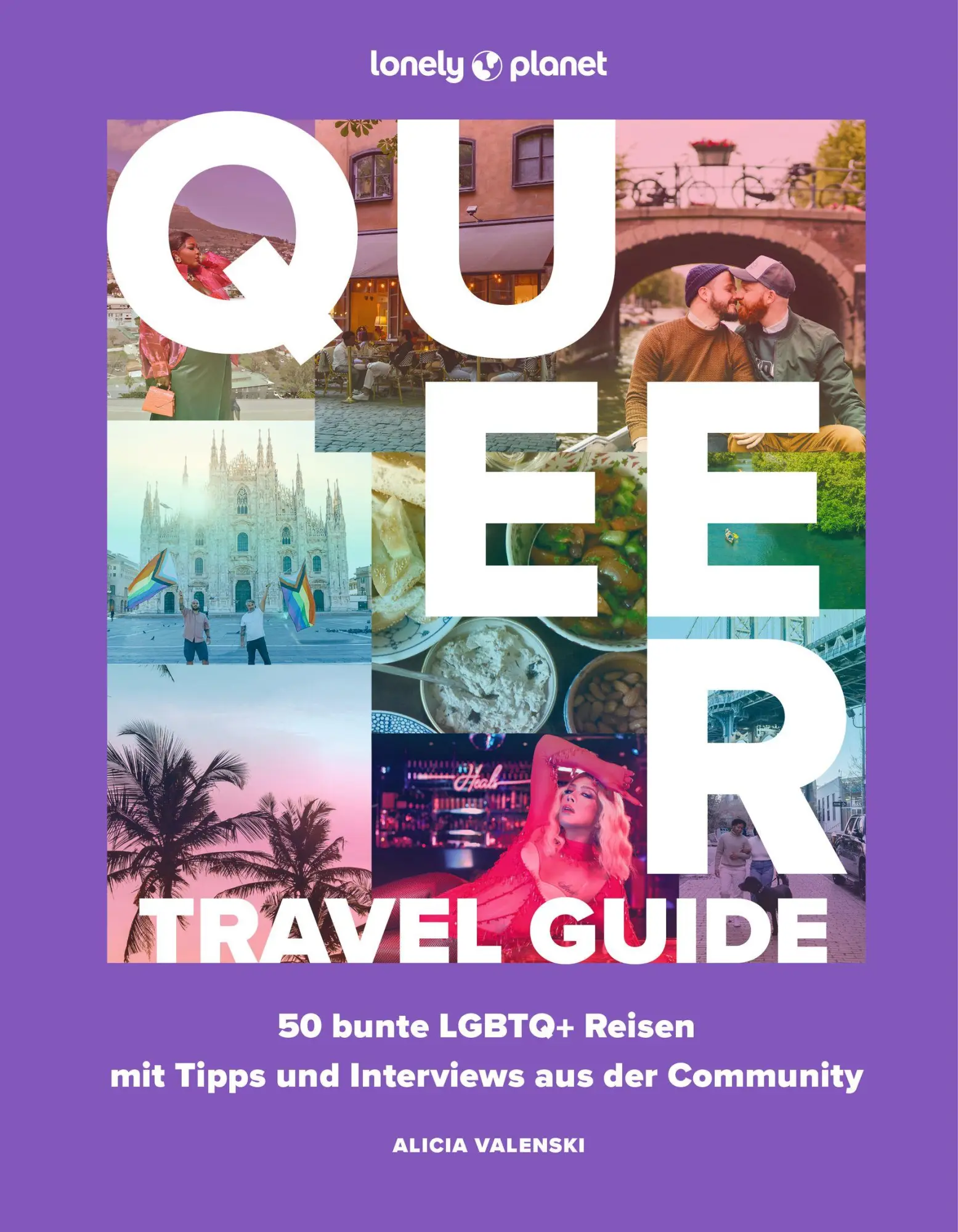 Cover: 9783575012463 | LONELY PLANET Bildband Queer Travel Guide | Sabine Hohenester | Buch