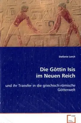 Cover: 9783639082463 | Die Göttin Isis im Neuen Reich | Stefanie Lerch | Taschenbuch