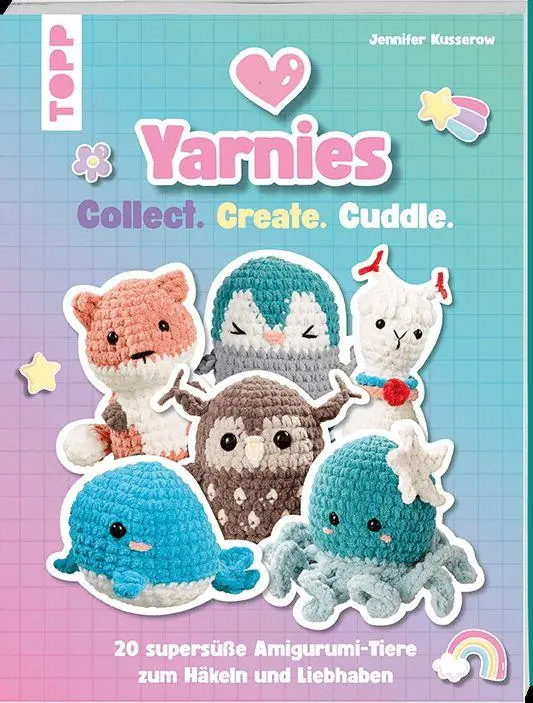 Cover: 9783735872463 | Yarnies - Collect. Create. Cuddle. | Jennifer Kusserow | Taschenbuch