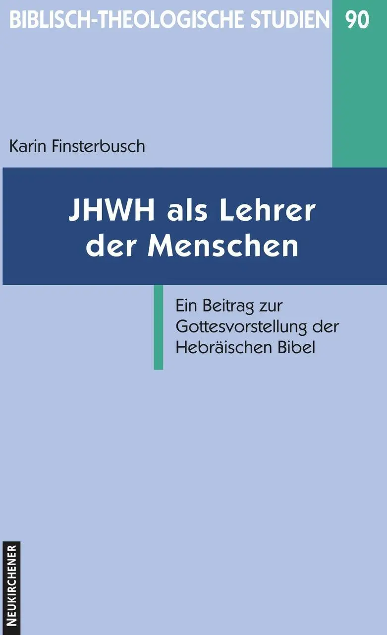 Cover: 9783788722463 | JHWH als Lehrer der Menschen | Karin Finsterbusch | Taschenbuch | Buch
