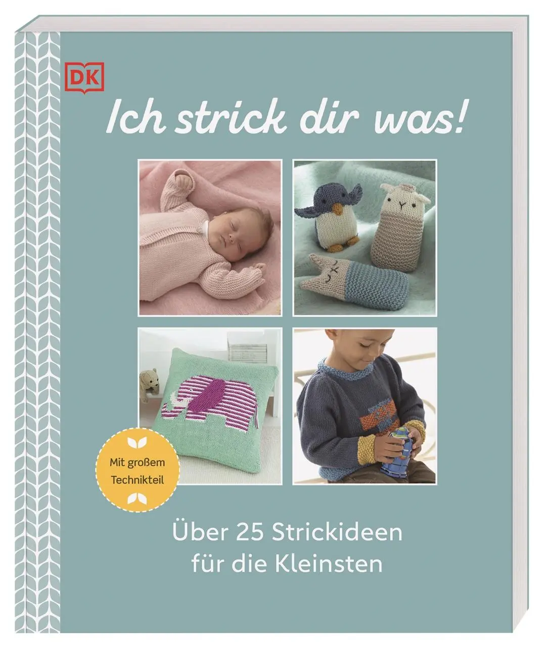 Cover: 9783831042463 | Ich strick dir was! | DK Verlag | Taschenbuch | Paperback | 160 S.