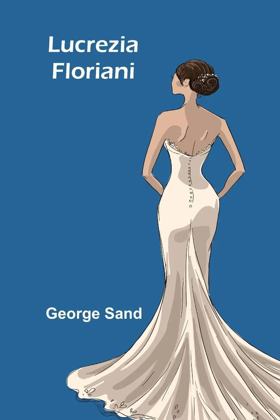 Cover: 9789366382463 | Lucrezia Floriani | George Sand | Taschenbuch | Französisch | 2025