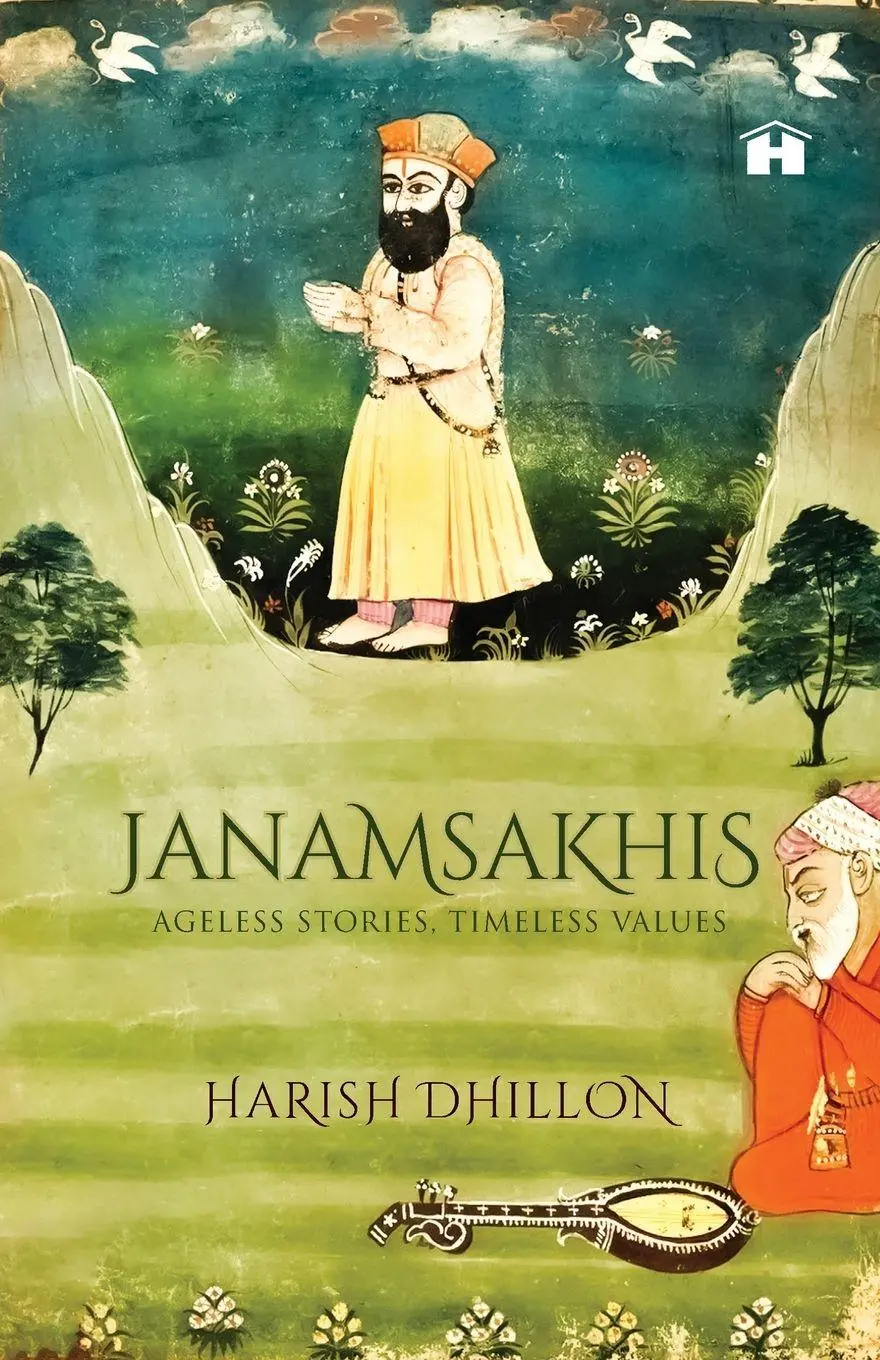 Cover: 9789388302463 | Janamsakhis | Ageless Stories, Timeless Values | Harish Dhillon | Buch