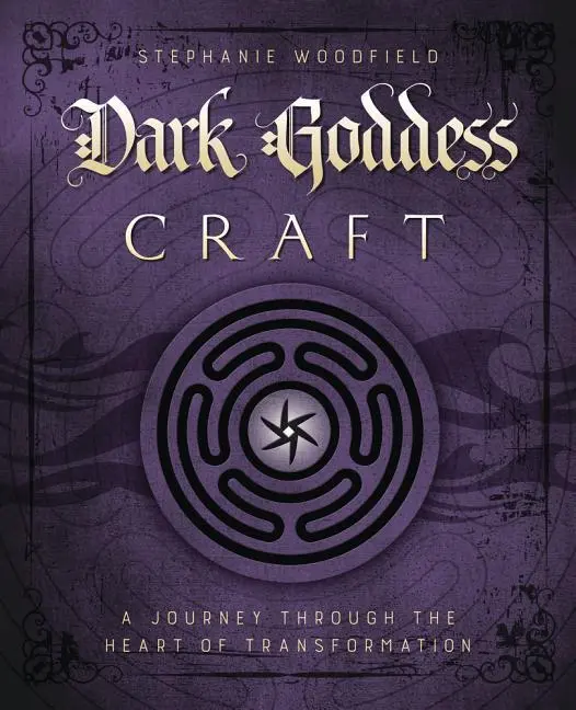 Cover: 9780738752563 | Dark Goddess Craft | A Journey Through the Heart of Transformation
