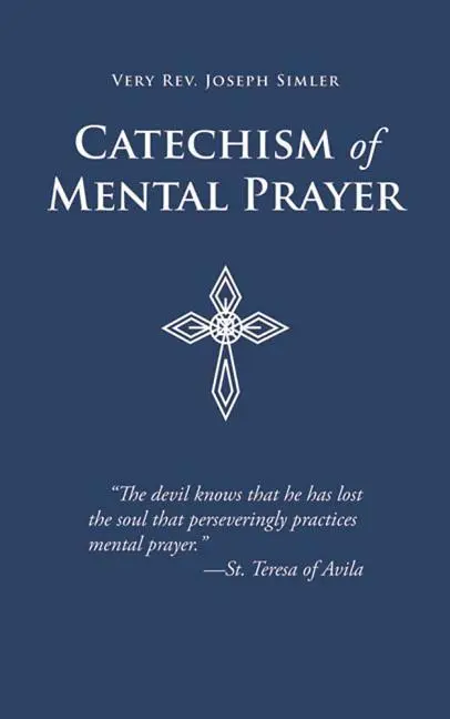 Cover: 9780895552563 | Catechism of Mental Prayer | Joseph Simler | Taschenbuch | Englisch