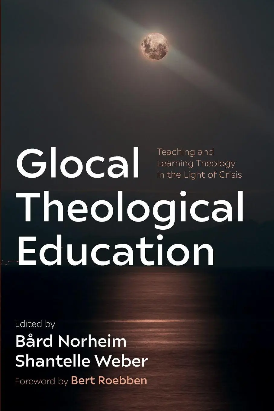 Cover: 9781666762563 | Glocal Theological Education | Bård Norheim (u. a.) | Taschenbuch
