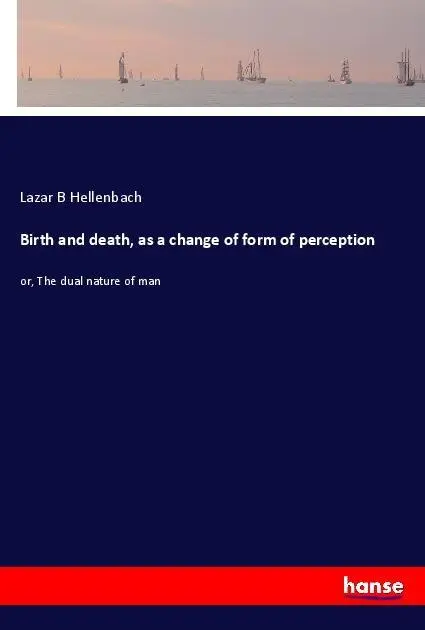 Cover: 9783337642563 | Birth and death, as a change of form of perception | Hellenbach | Buch