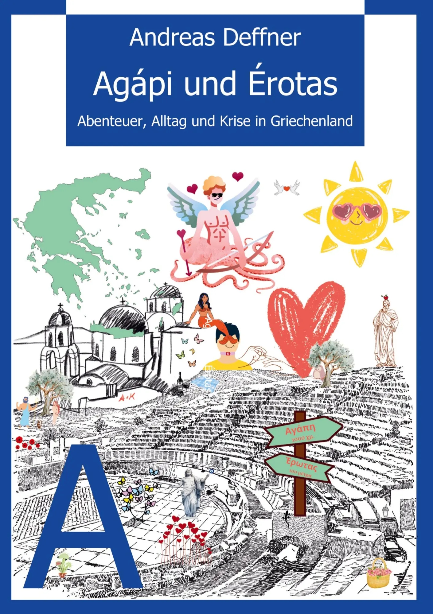 Cover: 9783384482563 | Griechenland - Liebe zu Land und Leuten - Agápi und Érotas | Deffner
