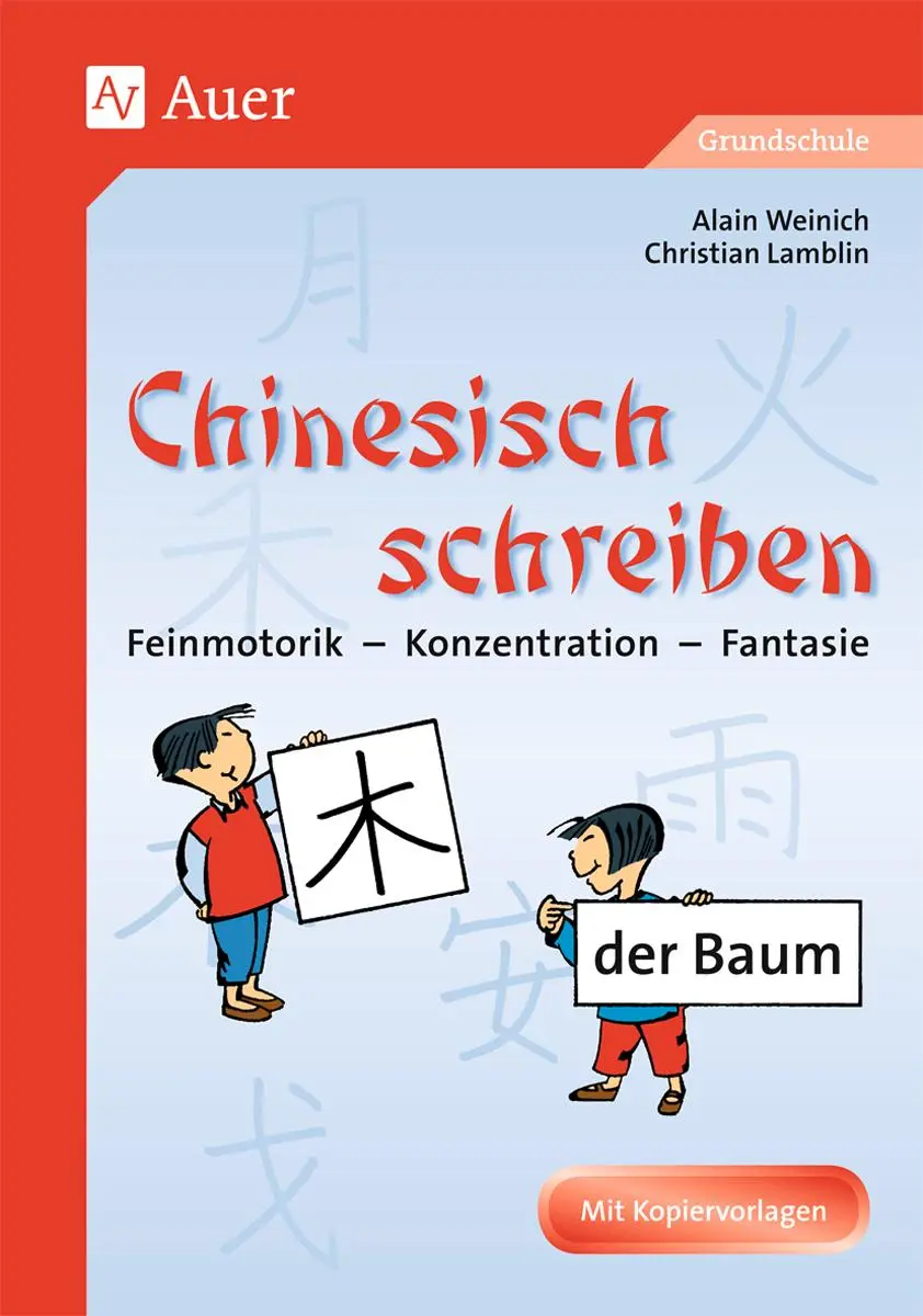 Cover: 9783403042563 | Chinesisch schreiben | Alain Weinich (u. a.) | Taschenbuch | 37 S.