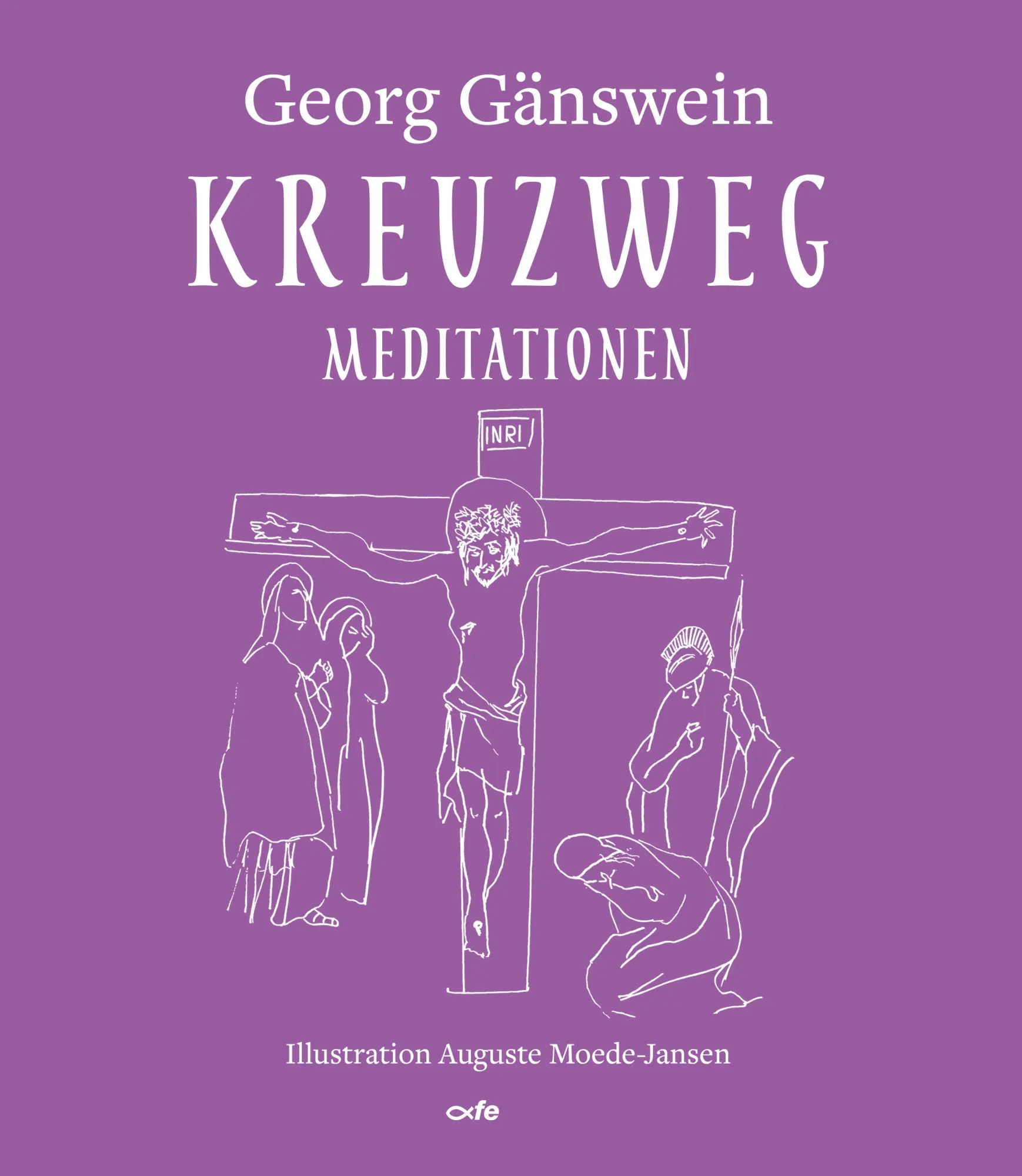 Cover: 9783863572563 | Kreuzweg | Meditationen | Georg Gänswein | Buch | 64 S. | Deutsch