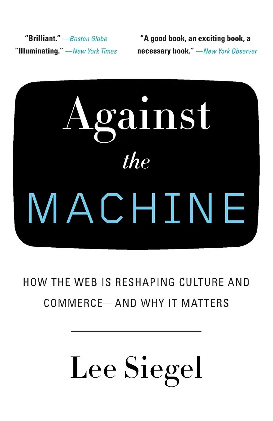 Cover: 9780385522663 | Against the Machine | Lee Siegel | Taschenbuch | Englisch | 2009